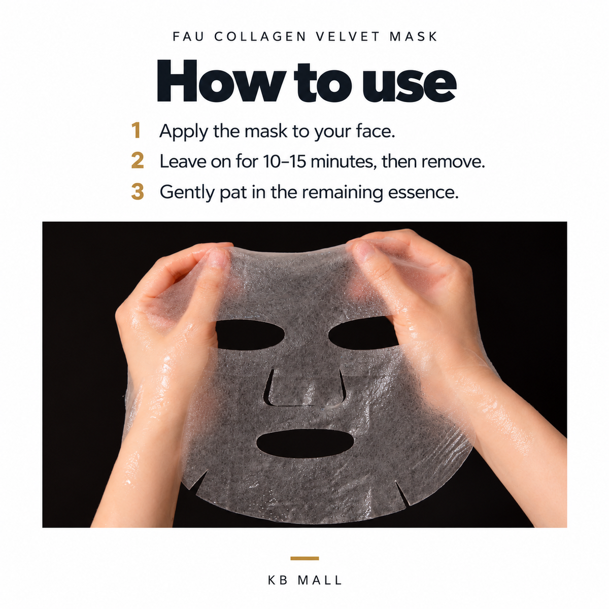 FAU Collagen Velvet Mask use guide: apply to the face, leave on for 10–15 minutes, remove and gently pat in the remaining essence.